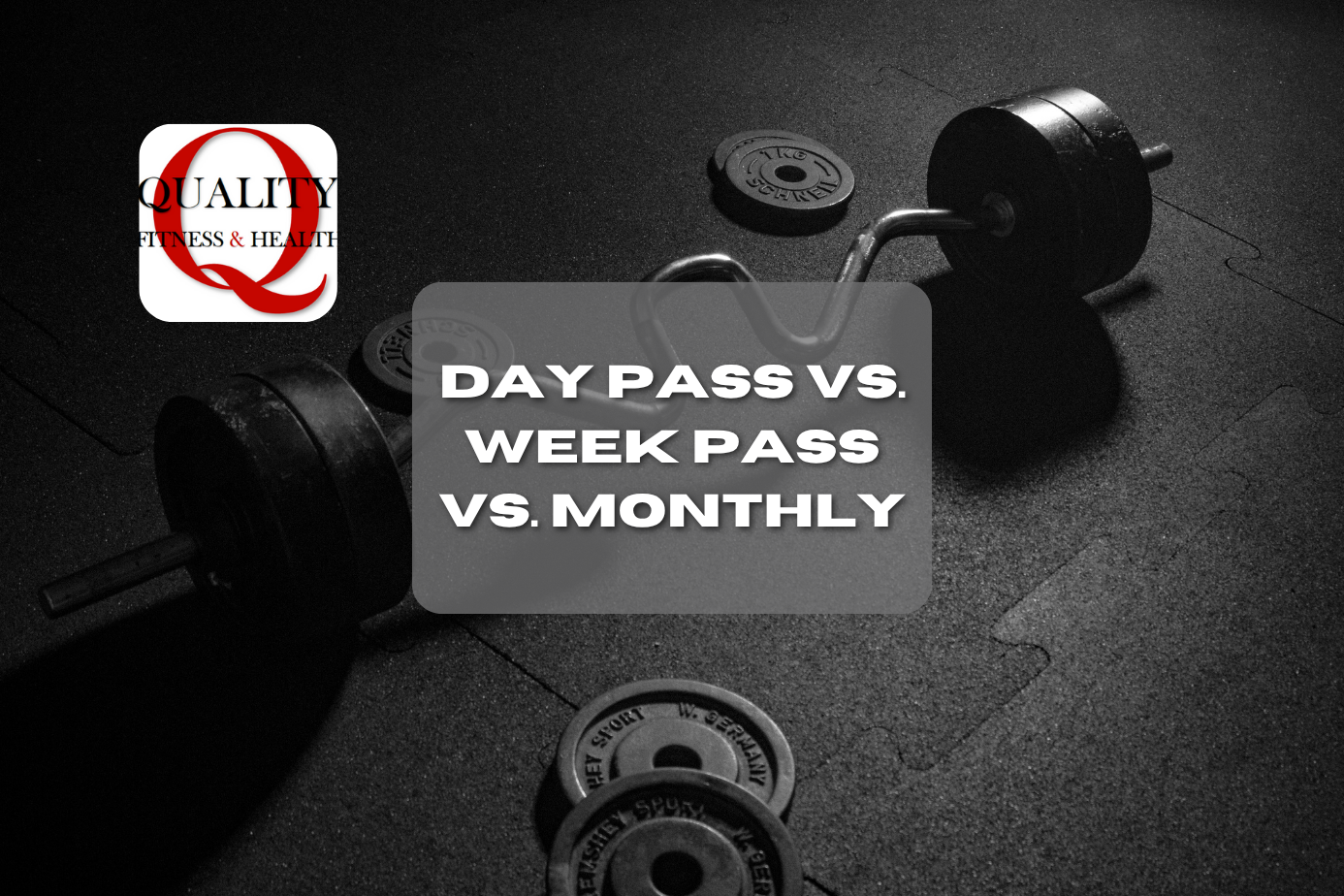 Day Pass vs. Week Pass vs. Monthly